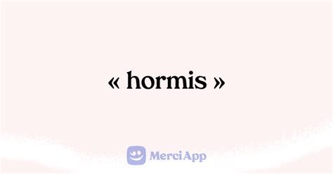 hormi ou hormis|Écrit